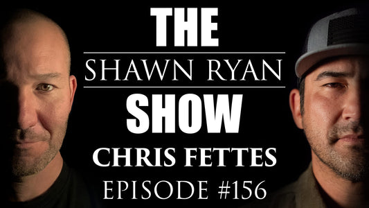 SRS #156 Chris Fettes - A SEAL Team 6 Sniper’s Worst Nightmare