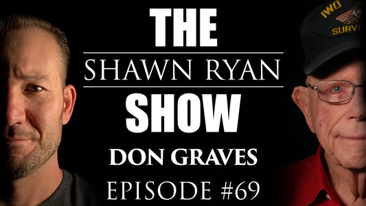 SRS #69 Don Graves - Surviving the Battle of Iwo Jima with a Flamethrower, Grenades, and a Pistol