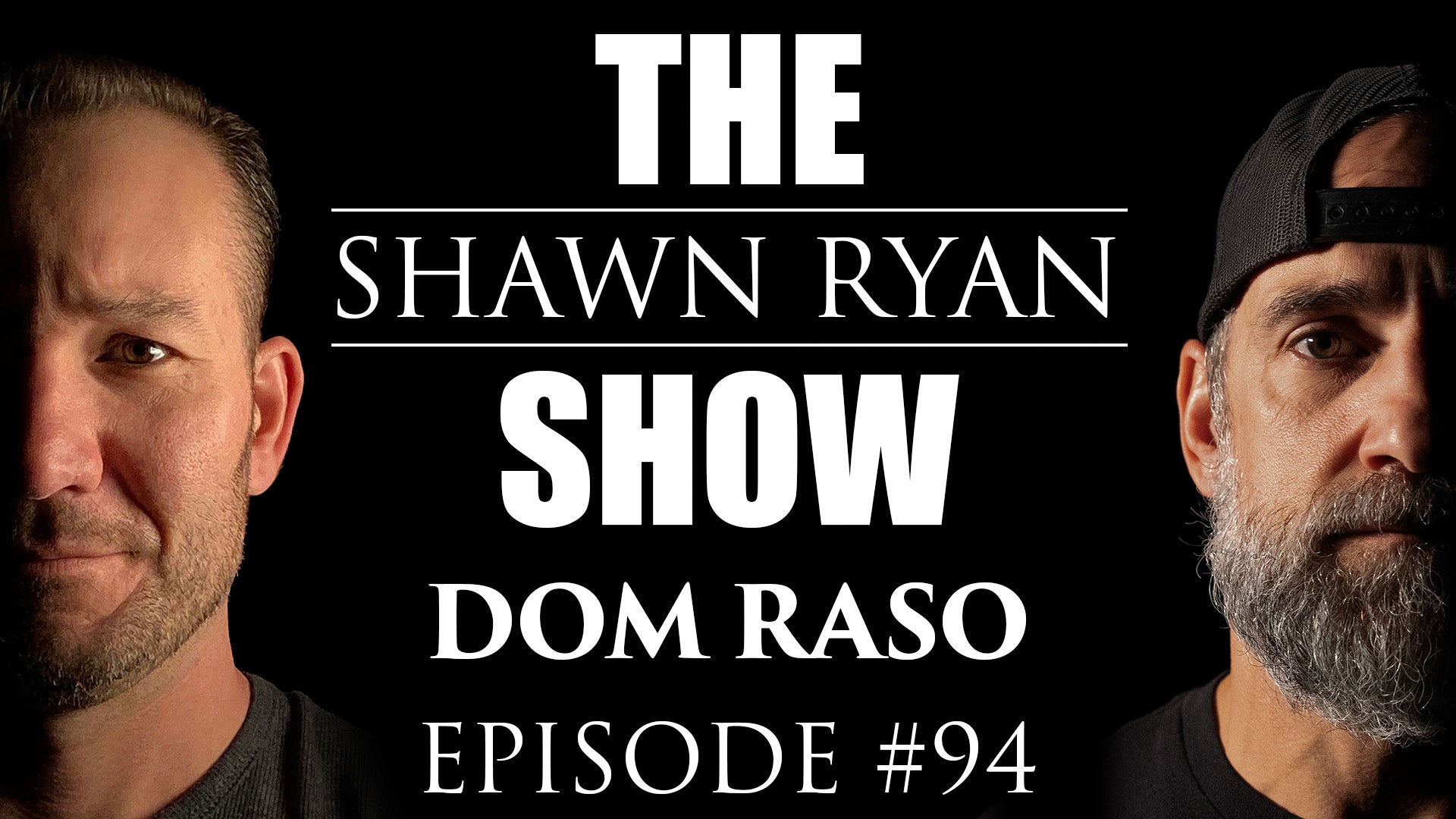 SRS #94 Dom Raso - Seal Team 6 / DEVGRU Operator – Shawn Ryan Show