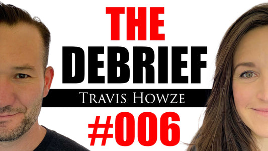 The Debrief #006: Travis Howze
