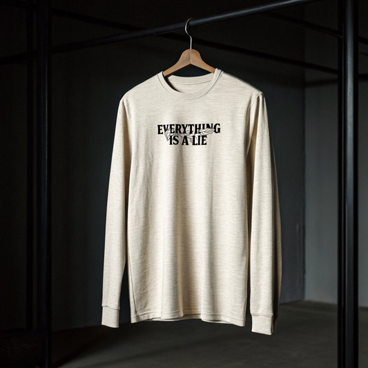 Everything Is A Lie Long Sleeve Tee *Limited*